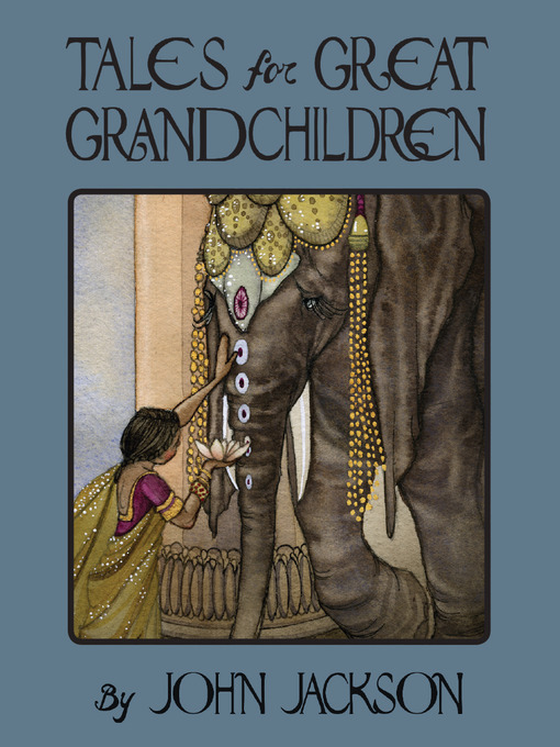 Title details for Tales for Great Grandchildren by John Jackson - Available